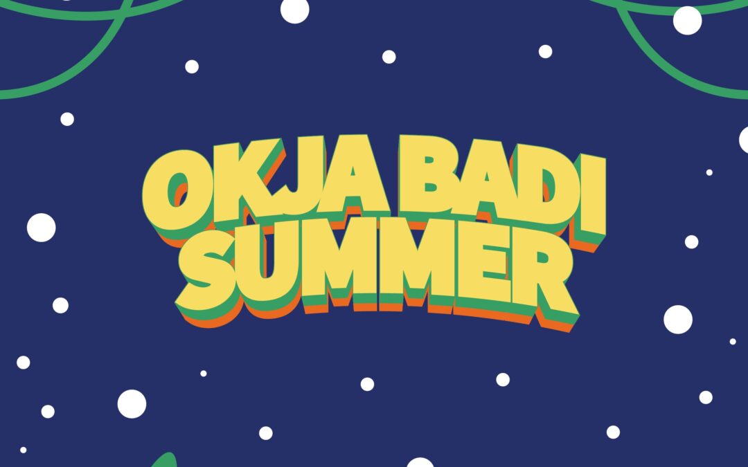 OKJA Badi Summer